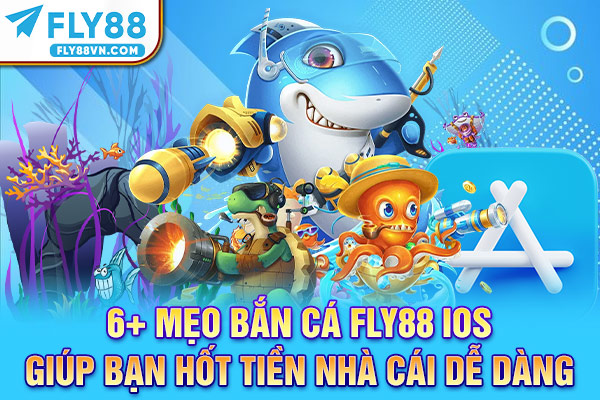 Bắn cá Fly88 iOS