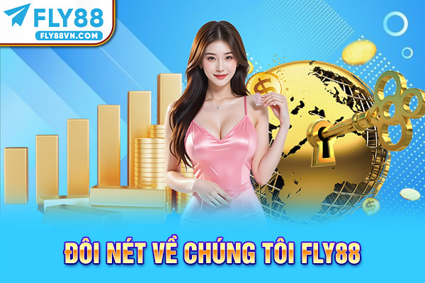 Đôi nét về chúng tôi Fly88
